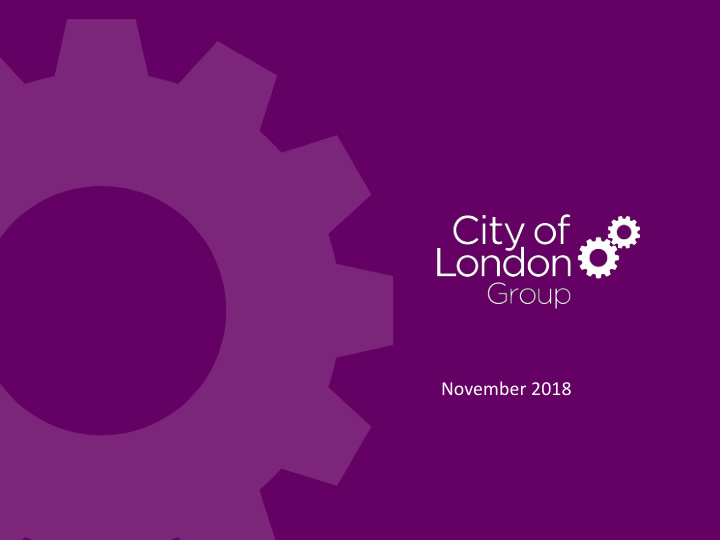 november 2018 city of london group city of london group