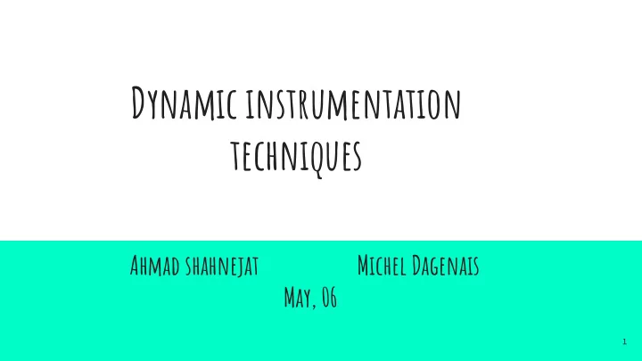 dynamic instrumentation techniques