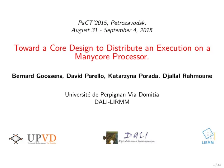 toward a core design to distribute an execution on a