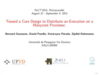 Toward a Core Design to Distribute an Execution on a  Manycore Processor.  Bernard Goossens, David