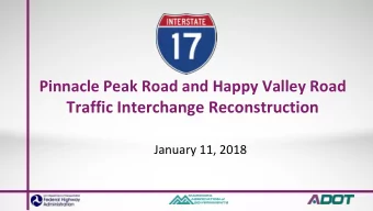 Traffic Interchange Reconstruction  January 11, 2018  Tonights Meeting  Project purpose and