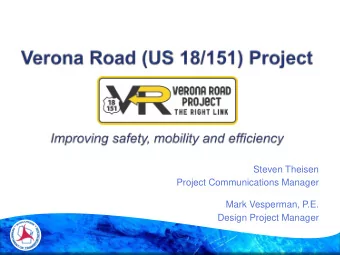 Steven Theisen  Project Communications Manager  Mark Vesperman, P.E.  Design Project Manager  3  4