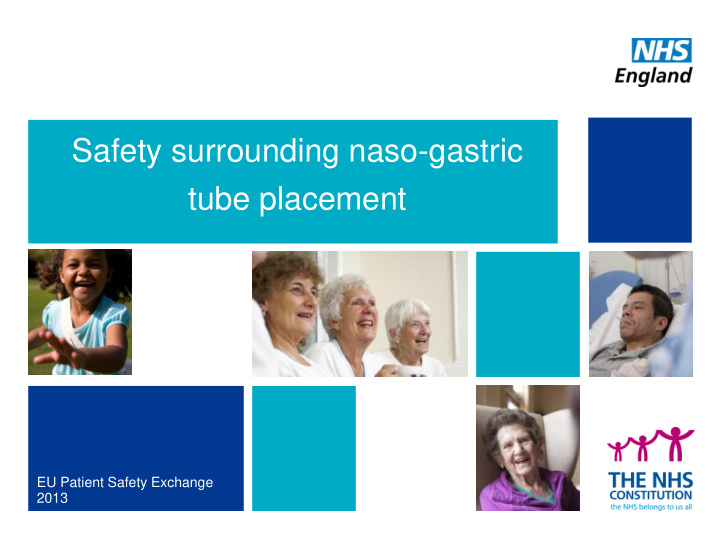 safety surrounding naso gastric
