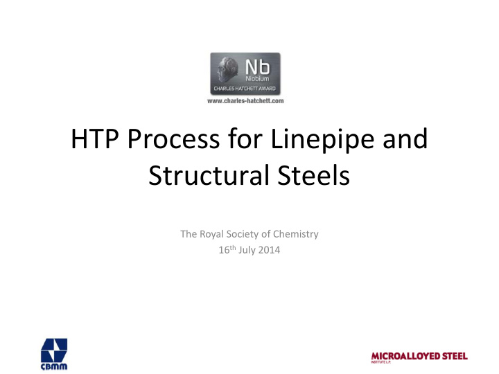 htp process for linepipe and structural steels