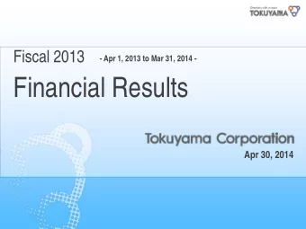 Financial Results  Apr 30, 2014  CONTENTS  Financial Results for FY2013  1  Performance Forecasts