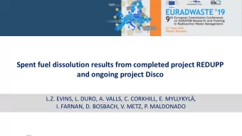 and ongoing project Disco  L.Z. EVINS, L. DURO, A. VALLS, C. CORKHILL, E. MYLLYKYL,  I. FARNAN,