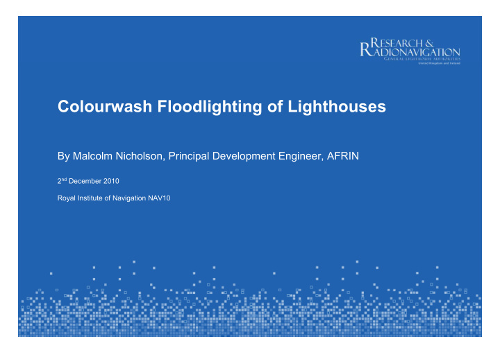 colourwash floodlighting of lighthouses