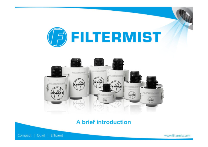 a brief introduction filtermist international ltd