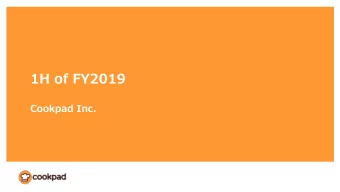 1H of FY2019  Cookpad Inc.  Make everyday cooking fun!  2  Business Overview  3  1H Highlights  JPY
