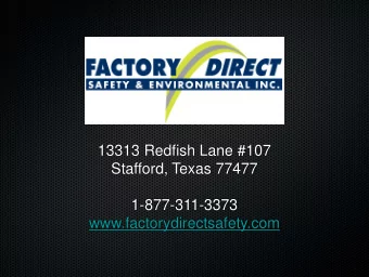 Stafford, Texas 77477  1-877-311-3373  www.factorydirectsafety.com  Sales, Marketing &amp;
