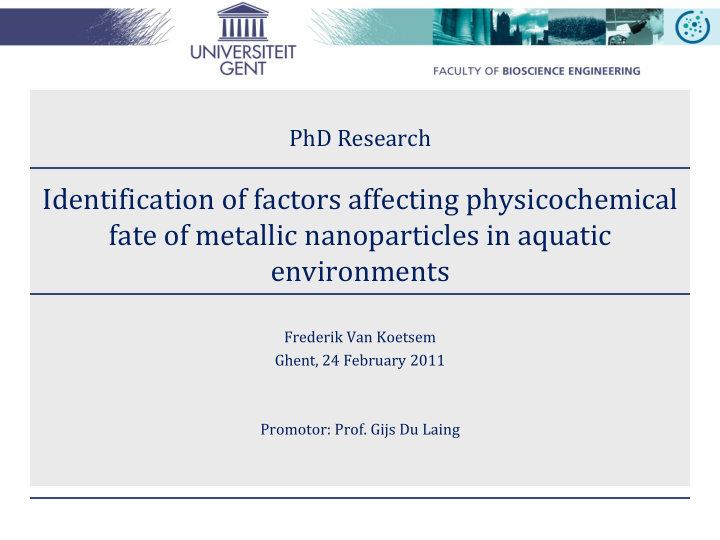 identification of factors affecting physicochemical fate