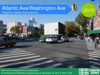 Atlantic Ave/Washington Ave  2015  Pedestrian Safety Improvements  New York City Department of