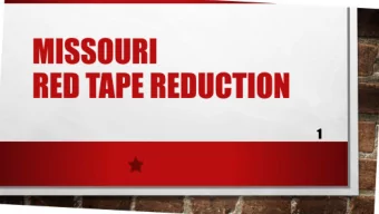 MISSOURI  RE  GULATORY STATISTICS  113,112 regulatory restrictions  (federal level has 1.08