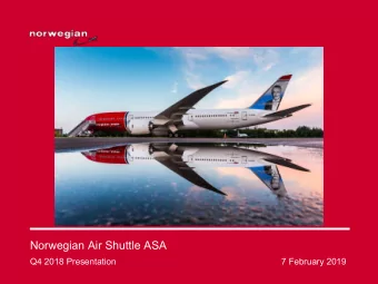 Norwegian Air Shuttle ASA  Q4 2018 Presentation  7 February 2019  Disclaimer  This presentation