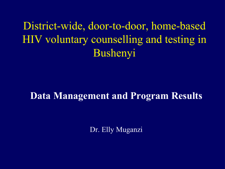 district wide door to door home based hiv voluntary