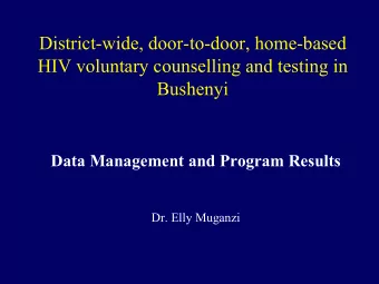 District-wide, door-to-door, home-based  HIV voluntary counselling and testing in  Bushenyi