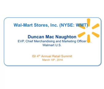 Wal-Mart Stores, Inc. (NYSE: WMT) Duncan Mac Naughton  EVP, Chief Merchandising and Marketing