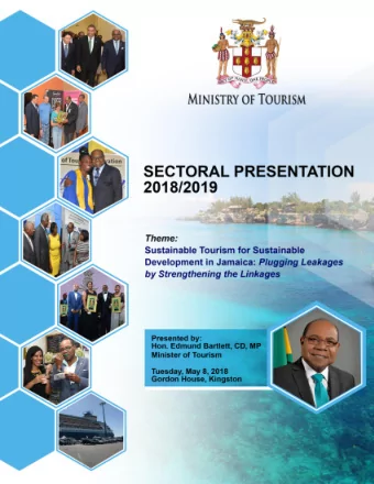 P a g e  | 2  ABRIDGED SECTORAL DEBATE PRESENTATION  2018/2019  Hon. Edmund Bartlett, C.D., M.P.