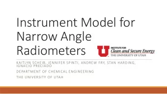Instrument Model for  Narrow Angle  Radiometers  KAITLYN SCHEIB, JENNIFER SPINTI, ANDREW FRY, STAN