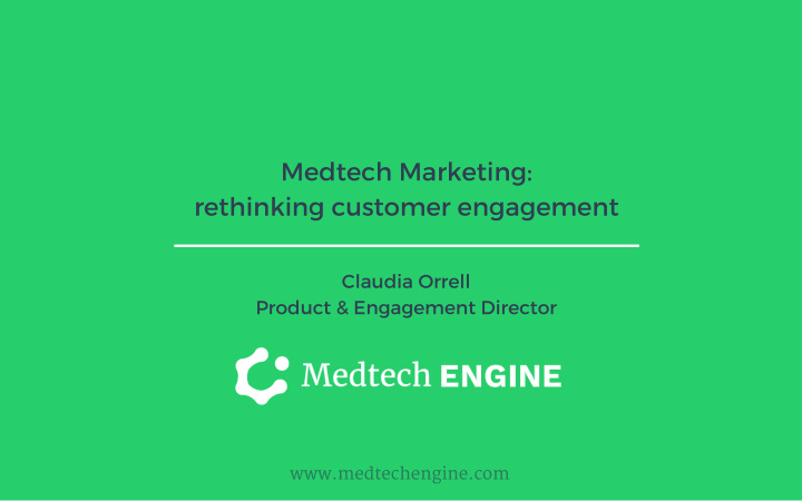 medtech marketing rethinking customer engagement