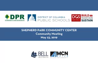 !  !  !  SHEPHERD PARK COMMUNITY CENTER  !  !  Community Meeting  !  May 23, 2019  ! AGENDA 1. !