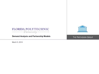 Demand Analysis and Partnership Models T HE P ARTHENON G ROUP  March 5, 2013  Introduction
