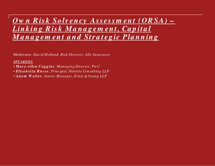 ow n risk solv ency assessm ent orsa linking risk ma na