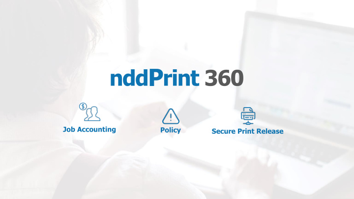 nddprint 360 offers more to your customer