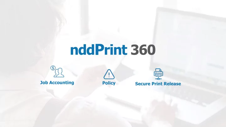 nddprint 360 offers more to your customer