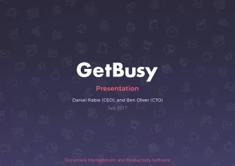 Presentation  Daniel Rabie (CEO), and Ben Oliver (CTO)  July 2017  Document Management and