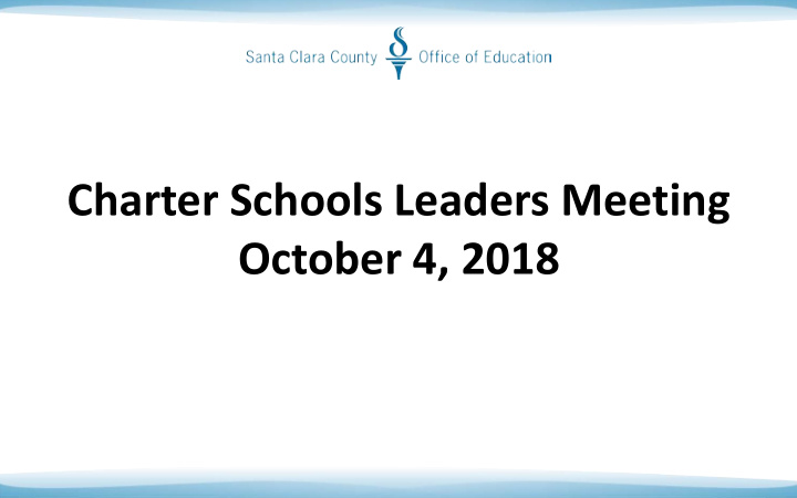 charter schools leaders meeting october 4 2018 safety