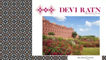 Product Overview  ACCOMMODATION  DINING      43 ROOMS 17 SUITES AND 3 VILLAS  VYOM - All Day