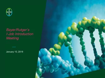 Meeting  ///////////  January 15, 2019  Bayer/Rutgers I-Job Intr  troduction Meetin  ing  Jan