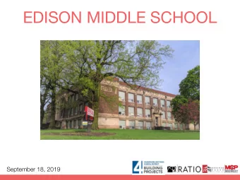 EDISON MIDDLE SCHOOL  September 18, 2019  EDISON MIDDLE SCHOOL  Where are we?  What to expect?  How