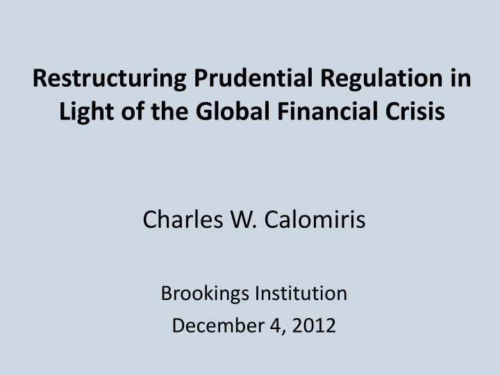 restructuring prudential regulation in light of the