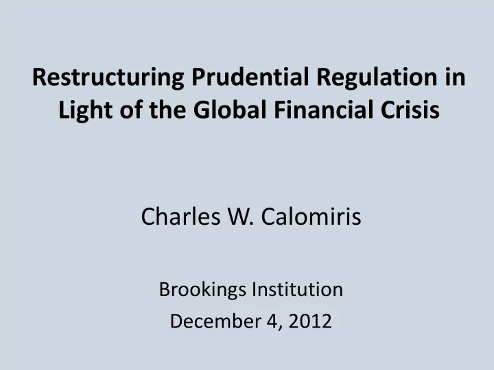 restructuring prudential regulation in light of the