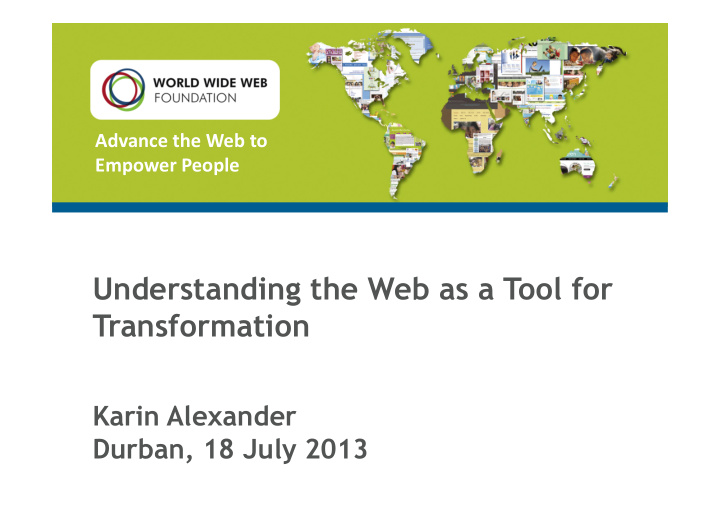 understanding the web as a tool for transformation