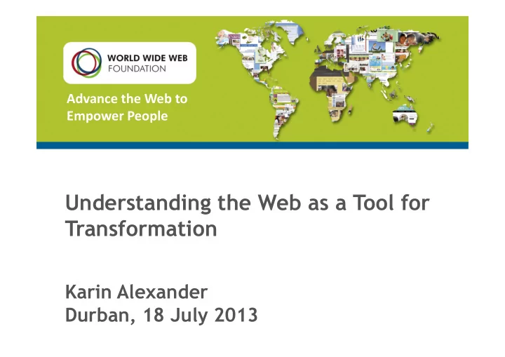 understanding the web as a tool for transformation