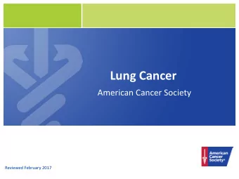 Lung Cancer  American Cancer Society  Reviewed February 2017  So what can you do to  prevent lung