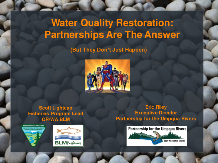water quality restoration partnerships are the answer