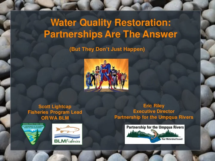 water quality restoration partnerships are the answer