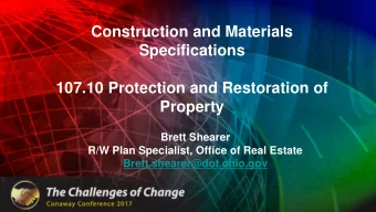 Construction and Materials  Specifications  107.10 Protection and Restoration of  Property  Brett