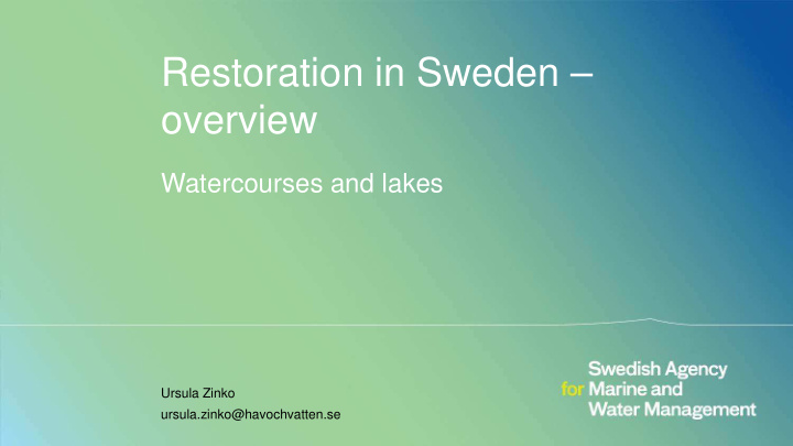 restoration in sweden overview