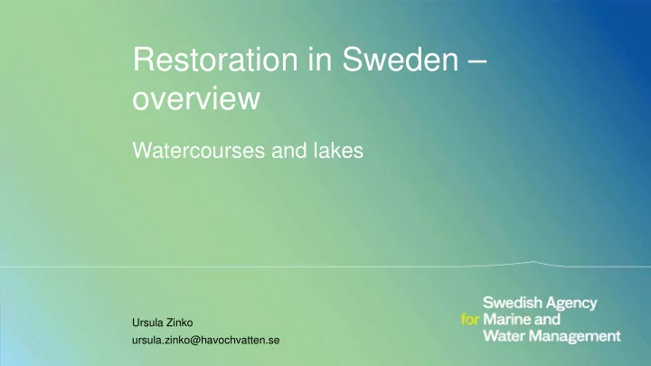 restoration in sweden overview