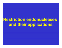 restriction endonucleases est ct o e do uc eases and
