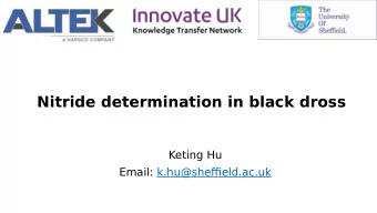 Nitride determination in black dross  Keting Hu  Email: k.hu@sheffjeld.ac.uk  Content