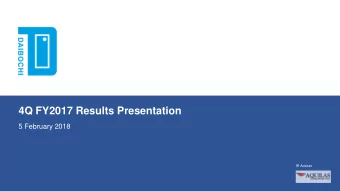 4Q FY2017 Results Presentation  5 February 2018  IR Adviser  4QFY17 OPERATIONS REVIEW  Group 4QFY17