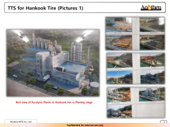 TTS for Hankook Tire (Pictures 1) Bird view of Pyrolysis Plants in Hankook tire in Planing stage