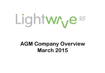 AGM Company Overview  March 2015  Key Personnel MIKE LORD, CHAIRMAN &amp; CEO   Mike is a serial