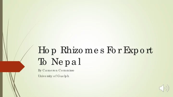 ho p rhizo me s f o r e xpo rt t o ne pa l